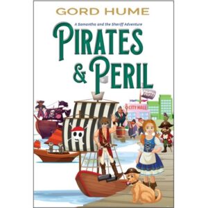 Pirates & Peril: A Samantha and the Sheriff Adventure